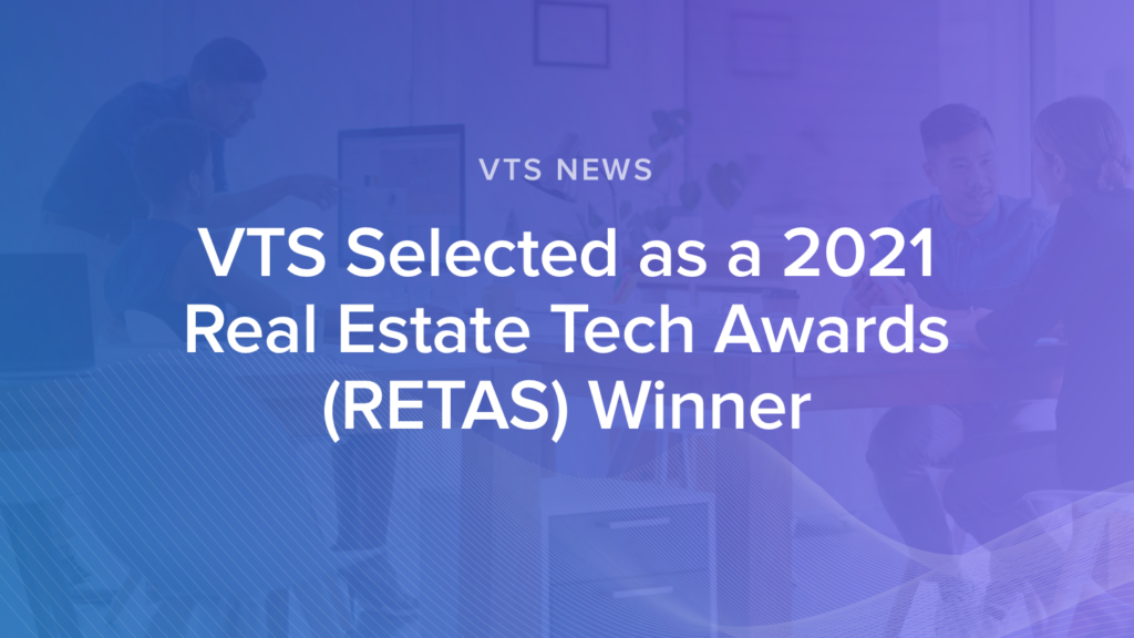 VTS Selected as a 2021 Real Estate Tech Awards (RETAS) Winner